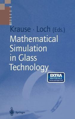 Mathematical Simulation in Glass Technology - cover