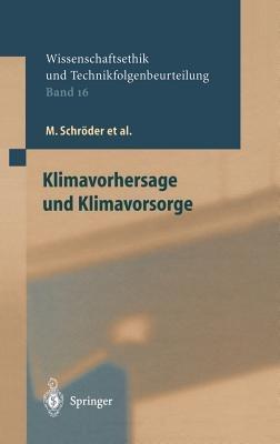 Klimavorhersage und Klimavorsorge - M. Schröder,A. Grunwald,M. Clausen - cover