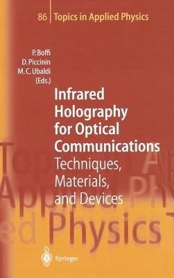 Infrared Holography for Optical Communications: Techniques, Materials and Devices - cover