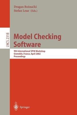 Model Checking Software: 9th International SPIN Workshop Grenoble, France, April 11-13, 2002 Proceedings - cover
