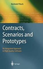 Contracts, Scenarios and Prototypes: An Integrated Approach to High Quality Software