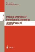 Implementation of Functional Languages: 13th International Workshop, IFL 2001 Stockholm, Sweden, September 24-26, 2001 Selected Papers - cover
