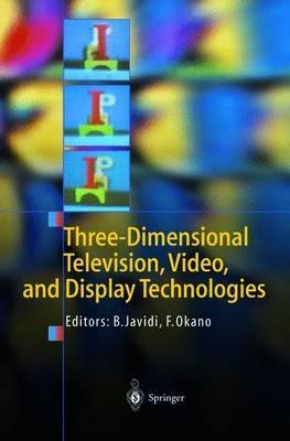 Three-Dimensional Television, Video, and Display Technologies - cover