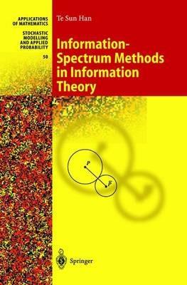 Information-Spectrum Methods in Information Theory - Te Sun Han - cover