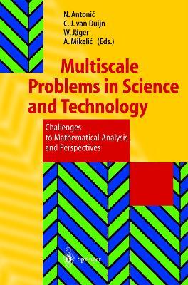 Multiscale Problems in Science and Technology: Challenges to Mathematical Analysis and Perspectives - cover