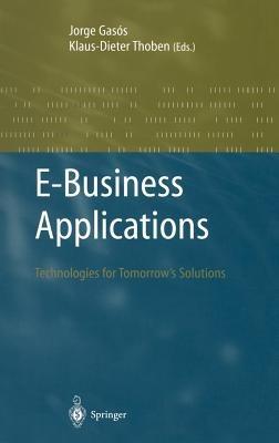 E-Business Applications: Technologies for Tommorow's Solutions - cover