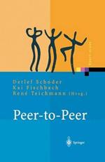 Peer-to-Peer: Ökonomische, technologische und juristische Perspektiven