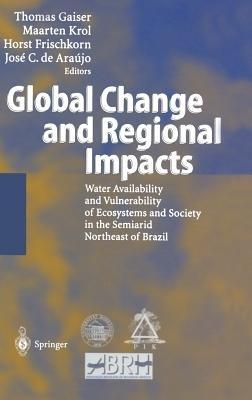 Global Change and Regional Impacts: Water Availability and Vulnerability of Ecosystems and Society in the Semiarid Northeast of Brazil - cover