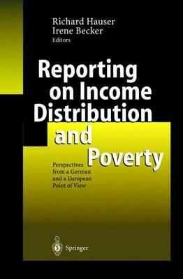Reporting on Income Distribution and Poverty: Perspectives from a German and a European Point of View - cover