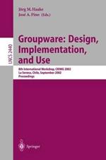 Groupware: Design, Implementation, and Use: 8th International Workshop, CRIWG 2002, La Serena, Chile, 1.-4. September 2002, Proceedings