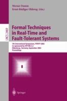 Formal Techniques in Real-Time and Fault-Tolerant Systems: 7th International Symposium, FTRTFT 2002, Co-sponsored by IFIP WG 2.2, Oldenburg, Germany, September 9-12, 2002. Proceedings - cover