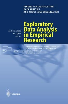 Exploratory Data Analysis in Empirical Research: Proceedings of the 25th Annual Conference of the Gesellschaft für Klassifikation e.V., University of Munich, March 14–16, 2001 - cover