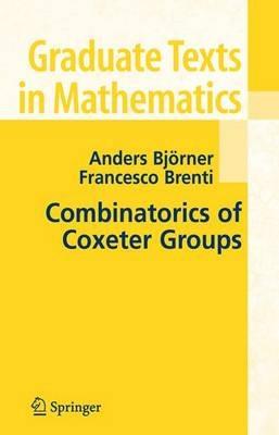 Combinatorics of Coxeter Groups - Anders Bjorner,Francesco Brenti - cover