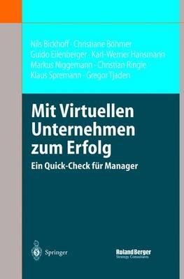 Mit Virtuellen Unternehmen zum Erfolg: Ein Quick-Check für Manager - Nils Bickhoff,Christiane Böhmer,Guido Eilenberger - cover