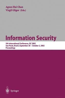 Information Security: 5th International Conference, ISC 2002 Sao Paulo, Brazil, September 30 – October 2, 2002, Proceedings - cover