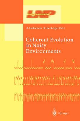 Coherent Evolution in Noisy Environments - cover