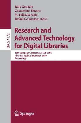 Research and Advanced Technology for Digital Libraries: 10th European Conference, EDCL 2006, Alicante Spain, September 17-22, 2006, Proceedings - cover