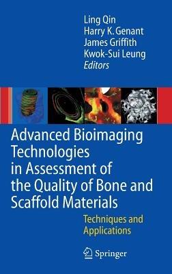 Advanced Bioimaging Technologies in Assessment of the Quality of Bone and Scaffold Materials: Techniques and Applications - cover