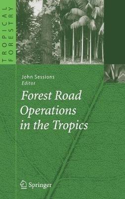 Forest Road Operations in the Tropics - cover