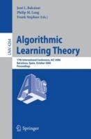 Algorithmic Learning Theory: 17th International Conference, ALT 2006, Barcelona, Spain, October 7-10, 2006, Proceedings