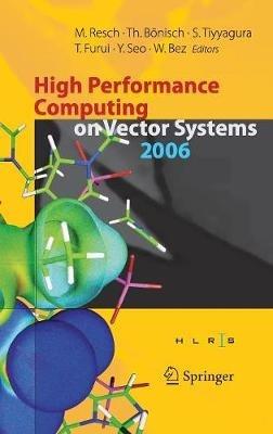 High Performance Computing on Vector Systems 2006: Proceedings of the High Performance Computing Center Stuttgart, March 2006 - cover