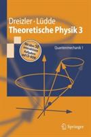 Theoretische Physik 3: Quantenmechanik 1