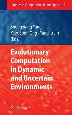 Evolutionary Computation in Dynamic and Uncertain Environments - cover
