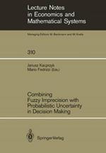 Combining Fuzzy Imprecision with Probabilistic Uncertainty in Decision Making