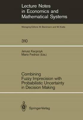 Combining Fuzzy Imprecision with Probabilistic Uncertainty in Decision Making - cover