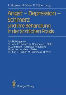 Angst — Depression — Schmerz und ihre Behandlung in der ärztlichen Praxis - cover