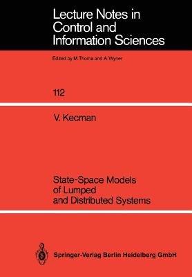 State-Space Models of Lumped and Distributed Systems - Vojislav Kecman - cover