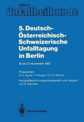 5. Deutsch-Österreichisch-Schweizerische Unfalltagung in Berlin: 18. bis 21. November 1987 - cover
