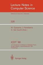 ICDT '88: 2nd International Conference on Database Theory, Bruges, Belgium, August 31-September 2, 1988. Proceedings