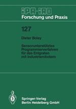 Sensorunterstütztes Programmierverfahren für das Entgraten mit Industrierobotern