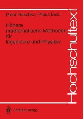 Höhere mathematische Methoden für Ingenieure und Physiker - Peter Plaschko,Klaus Brod - cover