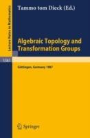 Algebraic Topology and Transformation Groups: Proceedings of a Conference held in Göttingen, FRG, August 23-29, 1987 - cover