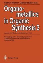 Organometallics in Organic Synthesis 2: Aspects of a Modern Interdisciplinary Field
