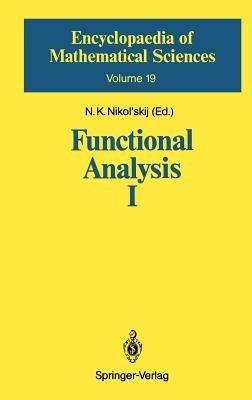 Functional Analysis I: Linear Functional Analysis - Yu.I. Lyubich - cover