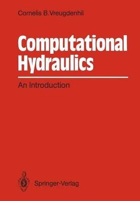 Computational Hydraulics: An Introduction - Cornelis B. Vreugdenhil - cover