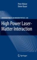 High Power Laser-Matter Interaction - Peter Mulser,Dieter Bauer - cover
