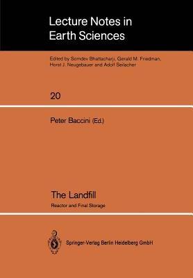 The Landfill: Reactor and Final Storage Swiss Workshop on Land Disposal of Solid Wastes Gerzensee, March 14–17, 1988 - cover