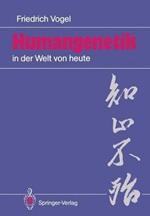 Humangenetik in der Welt von heute: 12 Salzburger Vorlesungen