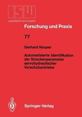 Automatisierte Identifikation der Streckenparameter servohydraulischer Vorschubantriebe - Gerhard Keuper - cover