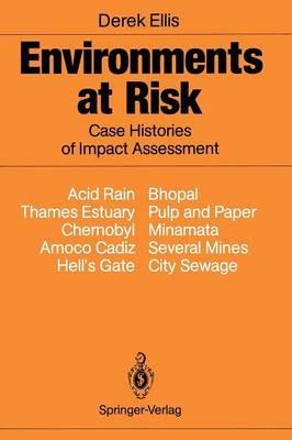 Environments at Risk: Case Histories of Impact Assessment - Derek Ellis - cover