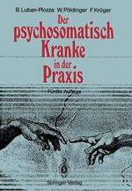 Der psychosomatisch Kranke in der Praxis