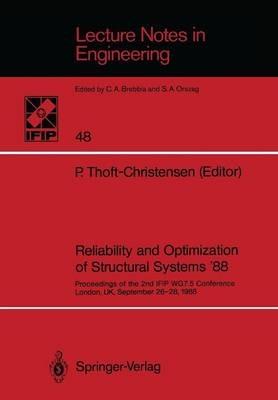Reliability and Optimization of Structural Systems ’88: Proceedings of the 2nd IFIP WG7.5 Conference London, UK, September 26–28, 1988 - cover
