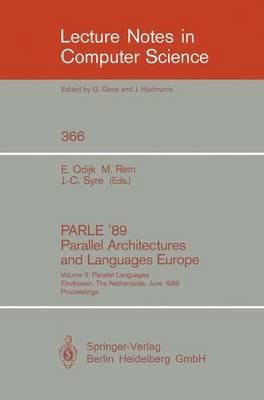 PARLE '89 - Parallel Architectures and Languages Europe: Volume II: Parallel Languages, Eindhoven, The Netherlands, June 12-16, 1989; Proceedings - cover
