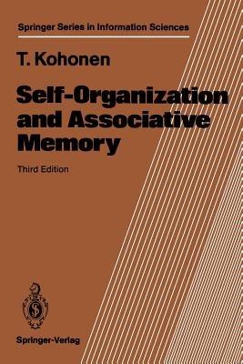 Self-Organization and Associative Memory - Teuvo Kohonen - cover