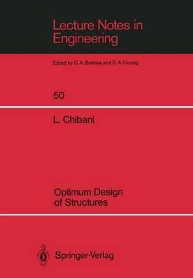 Optimum Design of Structures: With Special Reference to Alternative Loads Using Geometric Programming - Lahbib Chibani - cover