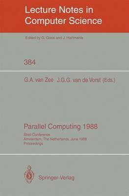 Parallel Computing 1988: Shell Conference, Amsterdam, The Netherlands, June 1/2, 1988; Proceedings - cover